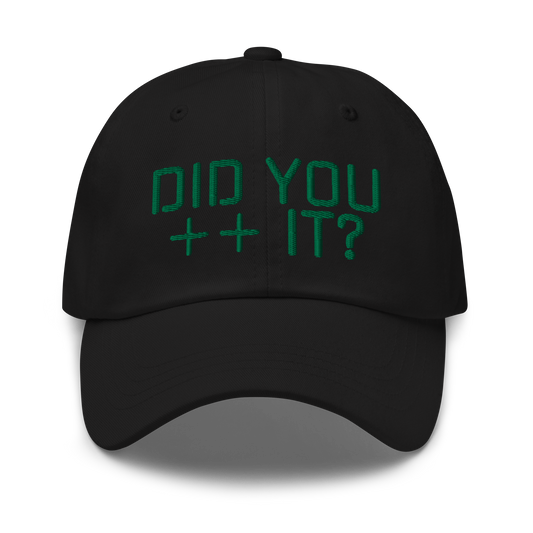 'DID YOU ++ IT?' Dad Hat