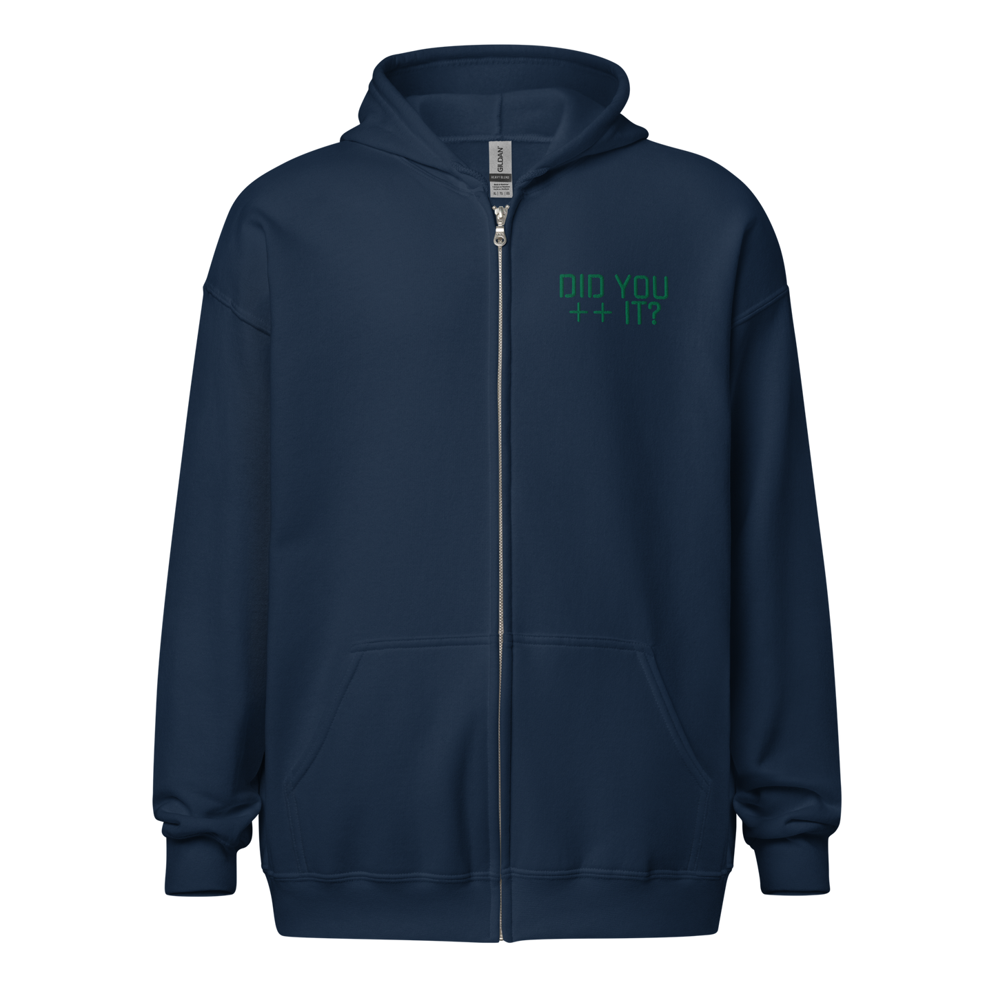 'DID YOU ++ IT?" Zip Hoodie