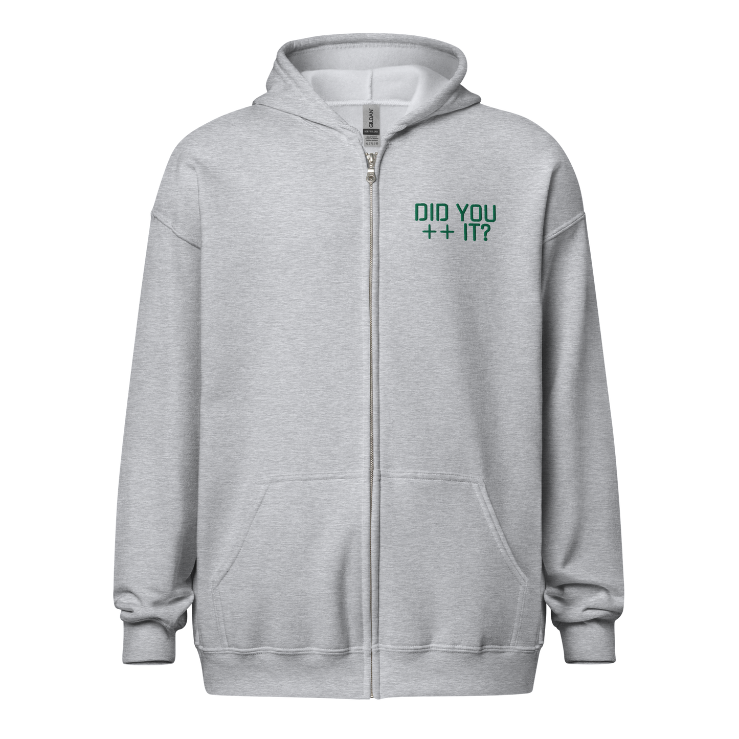 'DID YOU ++ IT?" Zip Hoodie