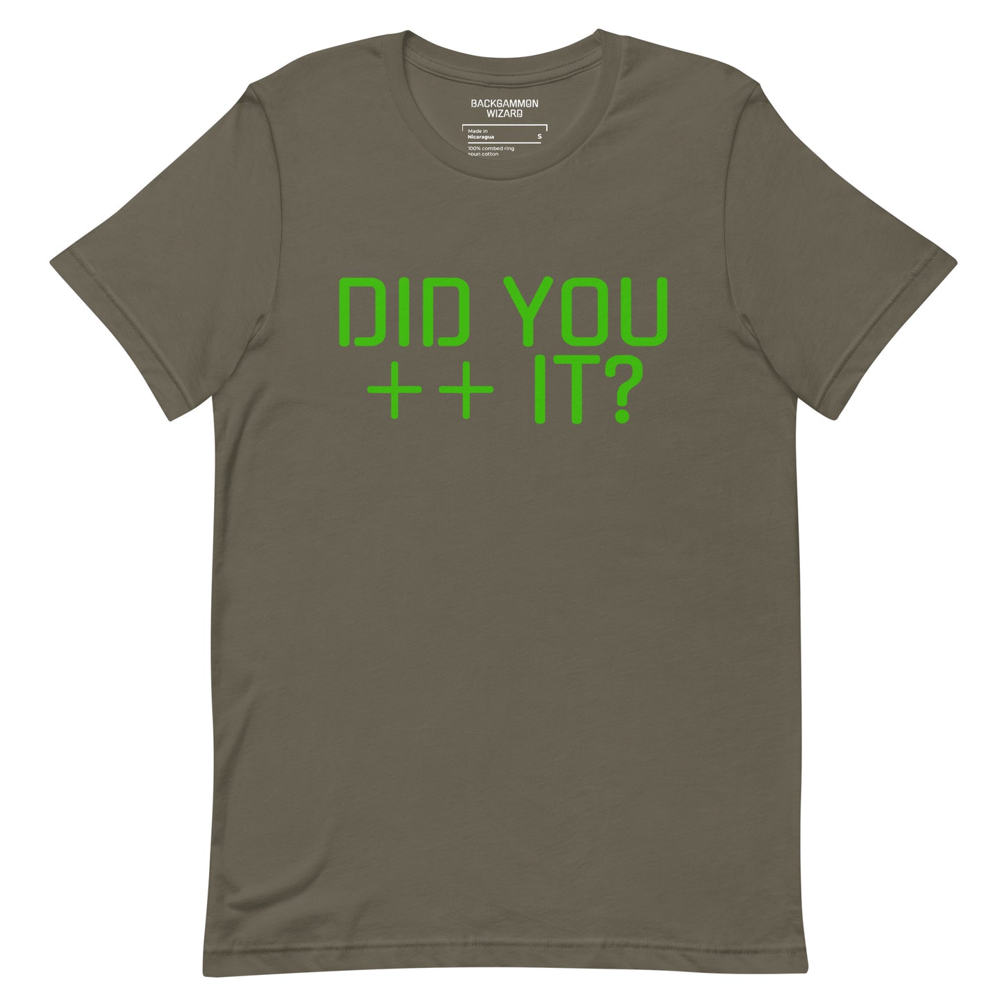 'DID YOU ++ IT?' Shirt