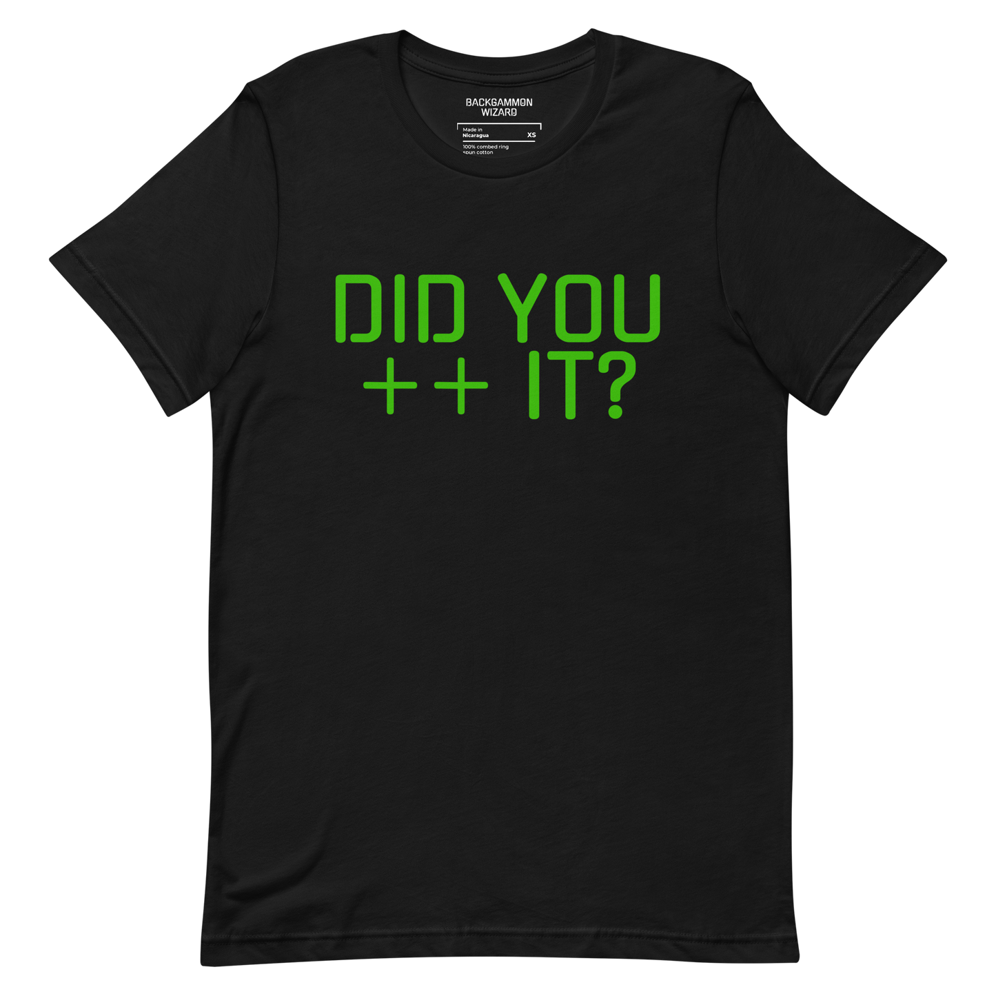 'DID YOU ++ IT?' Shirt