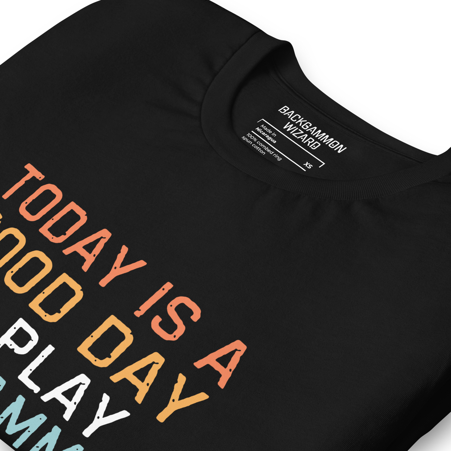 'TODAY IS A GOOD DAY TO PLAY BACKGAMMON' Shirt