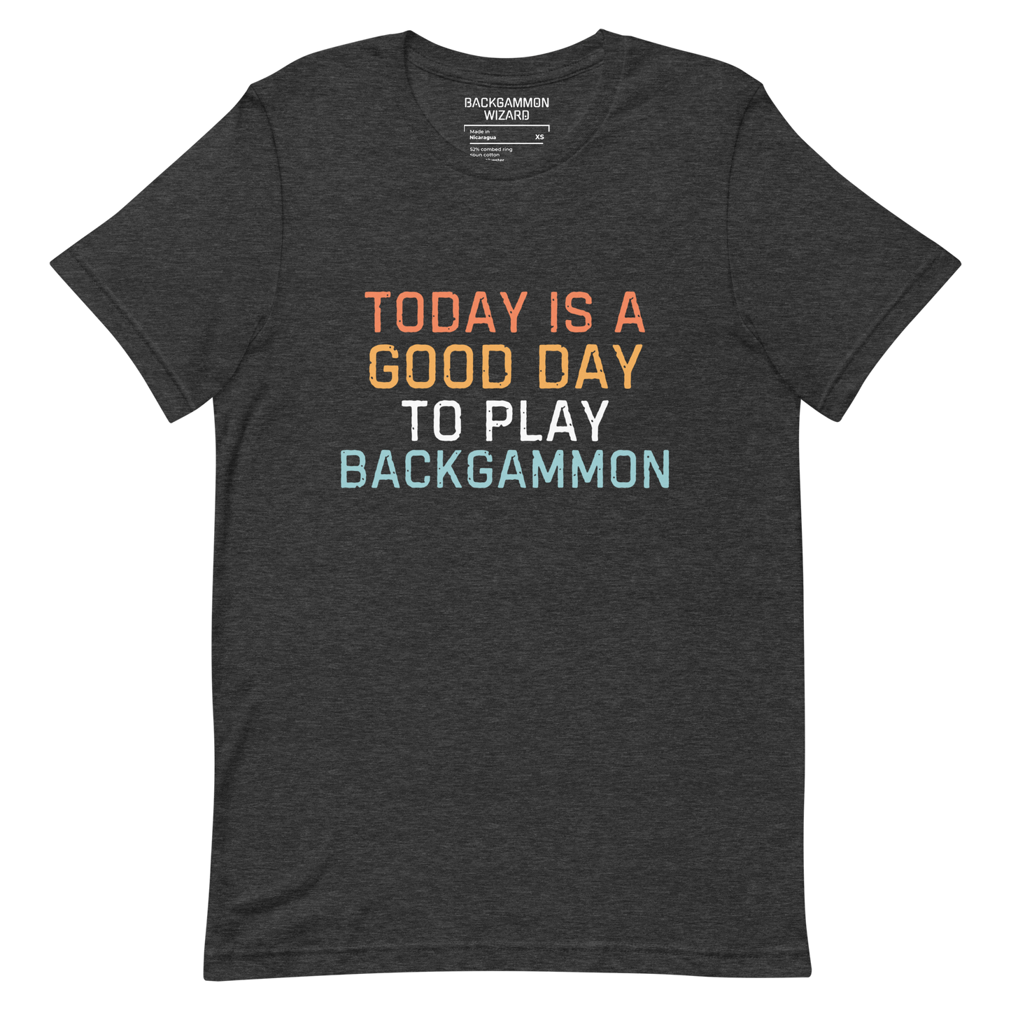 'TODAY IS A GOOD DAY TO PLAY BACKGAMMON' Shirt