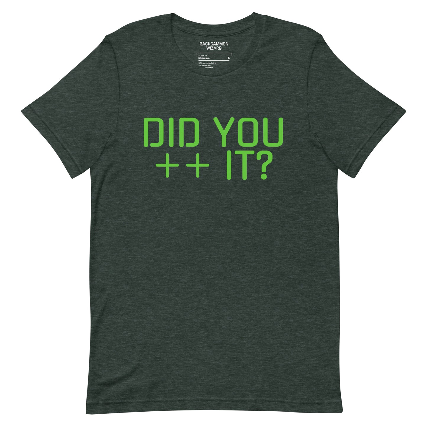 'DID YOU ++ IT?' Shirt