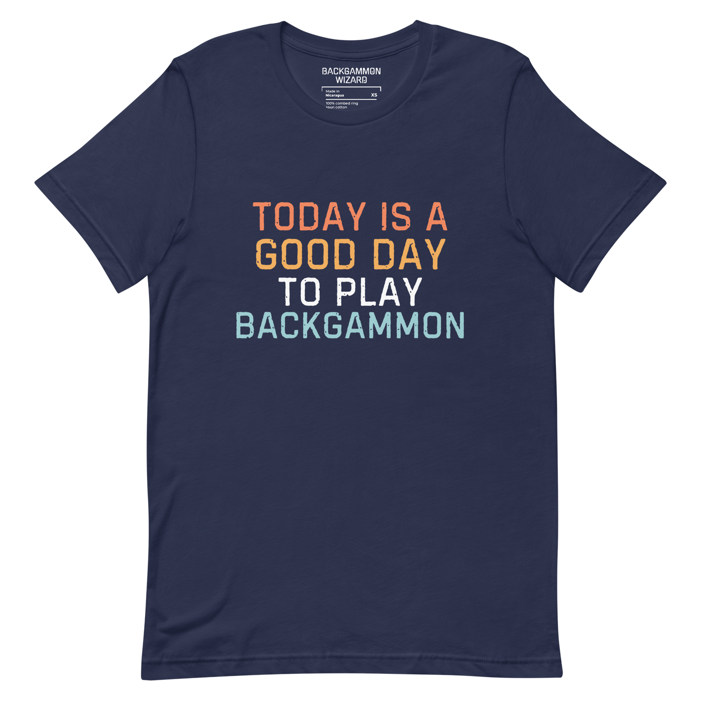 'TODAY IS A GOOD DAY TO PLAY BACKGAMMON' Shirt