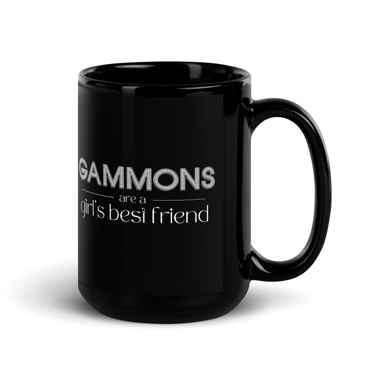 'GAMMONS ARE A GIRL'S BEST FRIEND' Mug