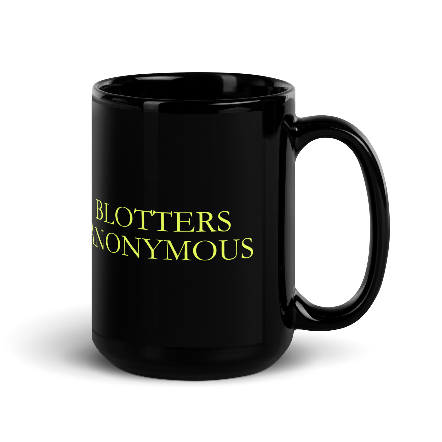 'BLOTTERS ANONYMOUS' Mug