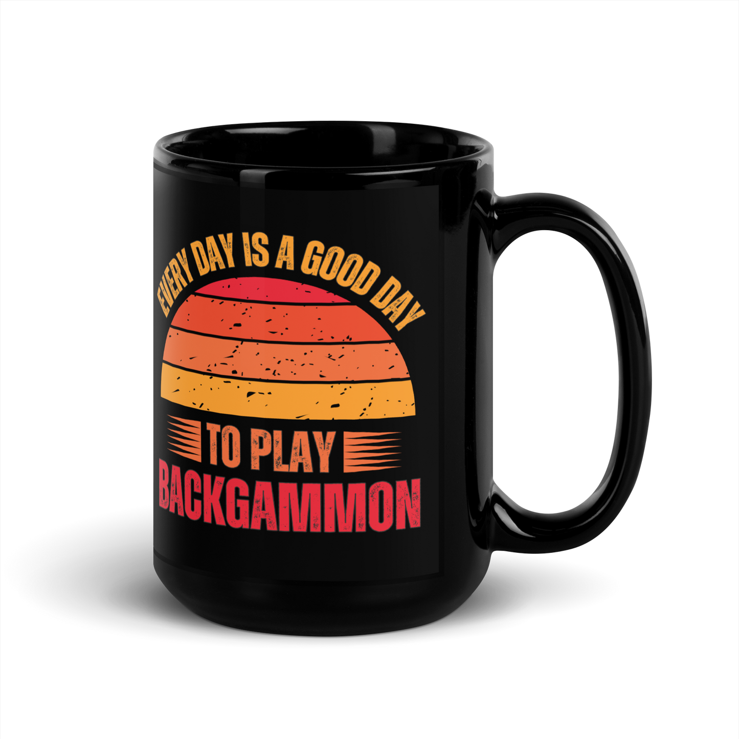 'EVERY DAY IS A GOOD DAY TO PLAY BACKGAMMON' Mug