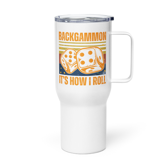 'BACKGAMMON IT'S HOW I ROLL' Travel Mug