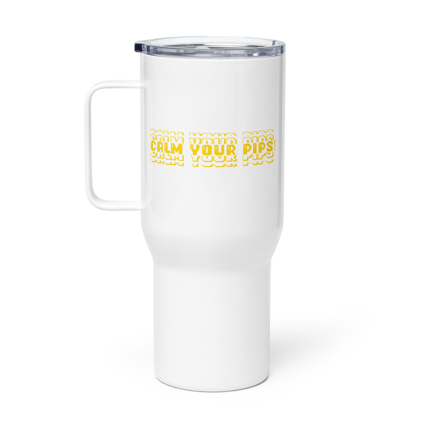 'CALM YOUR PIPS" Travel Mug