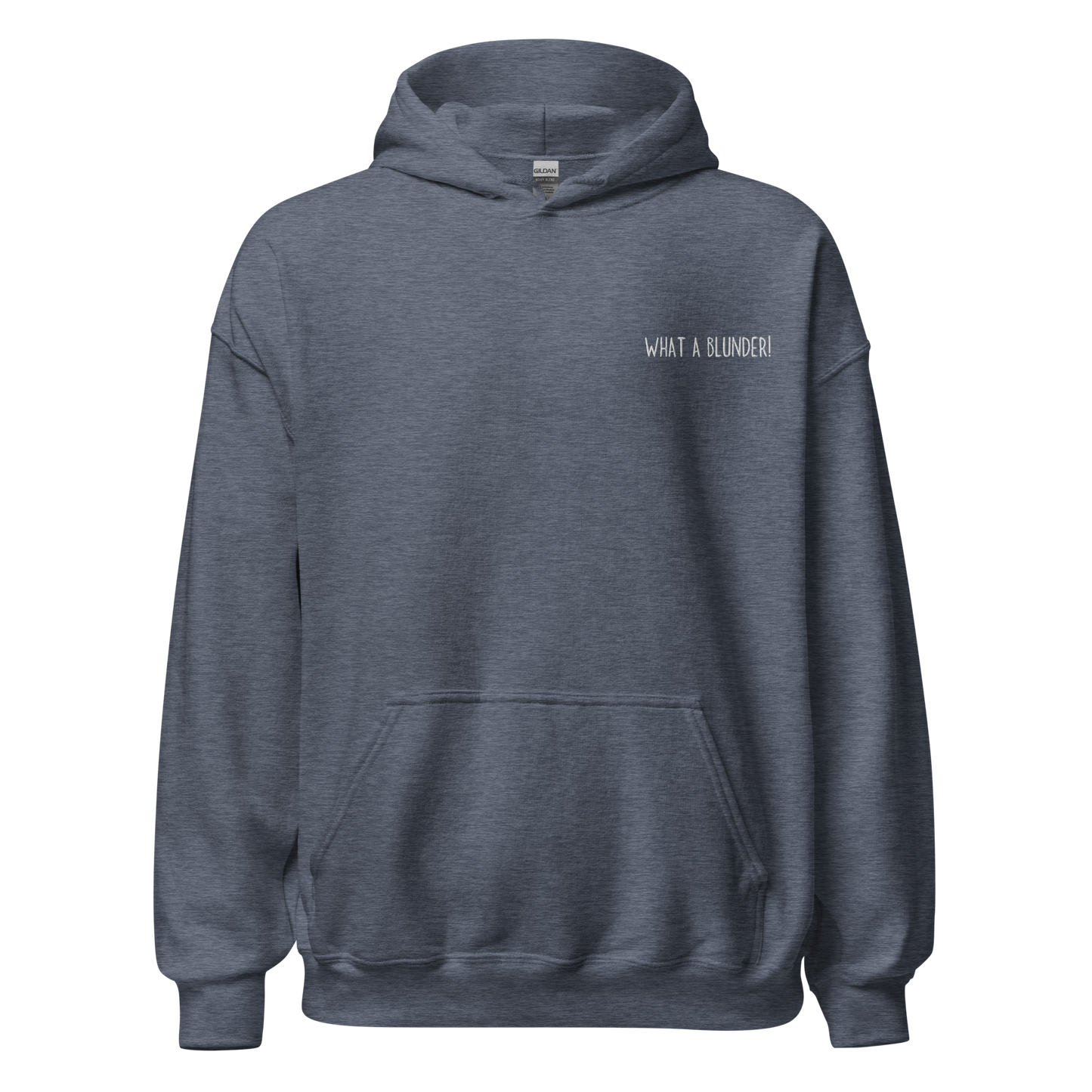 "WHAT A BLUNDER!" Pullover Hoodie