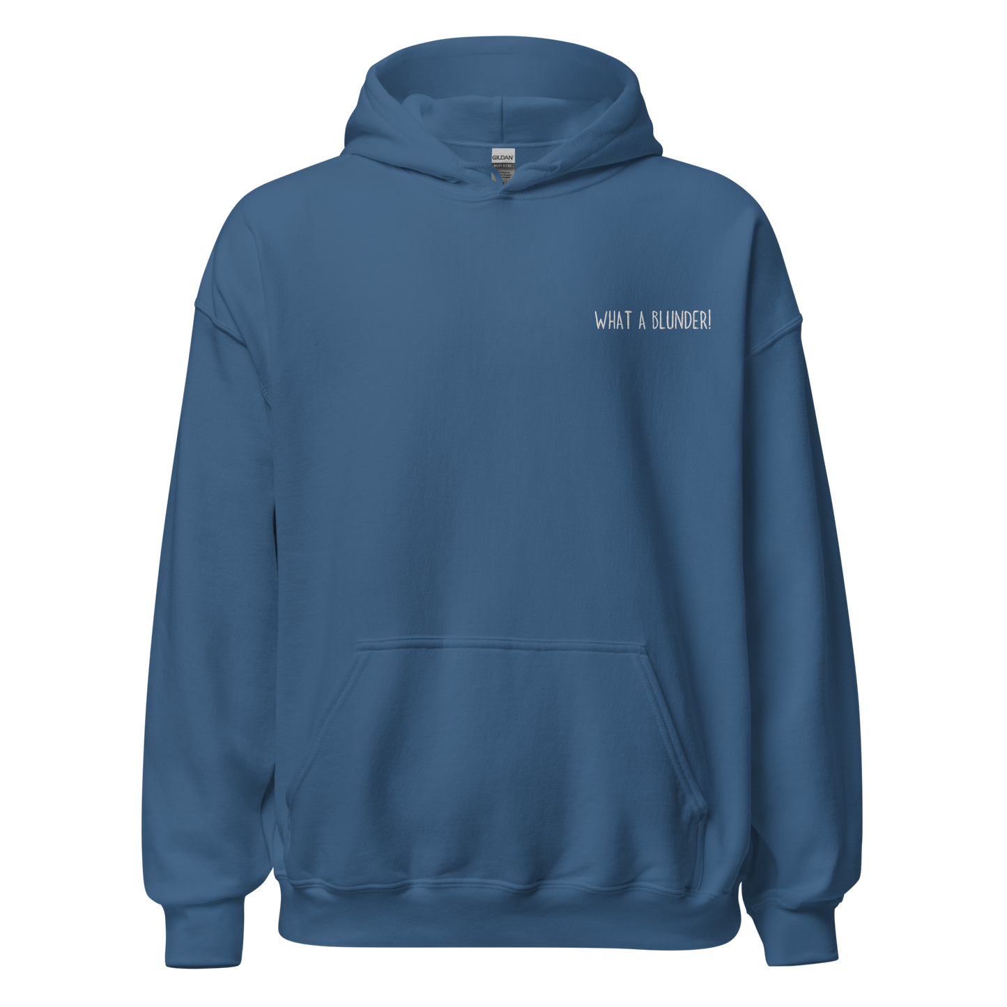 "WHAT A BLUNDER!" Pullover Hoodie