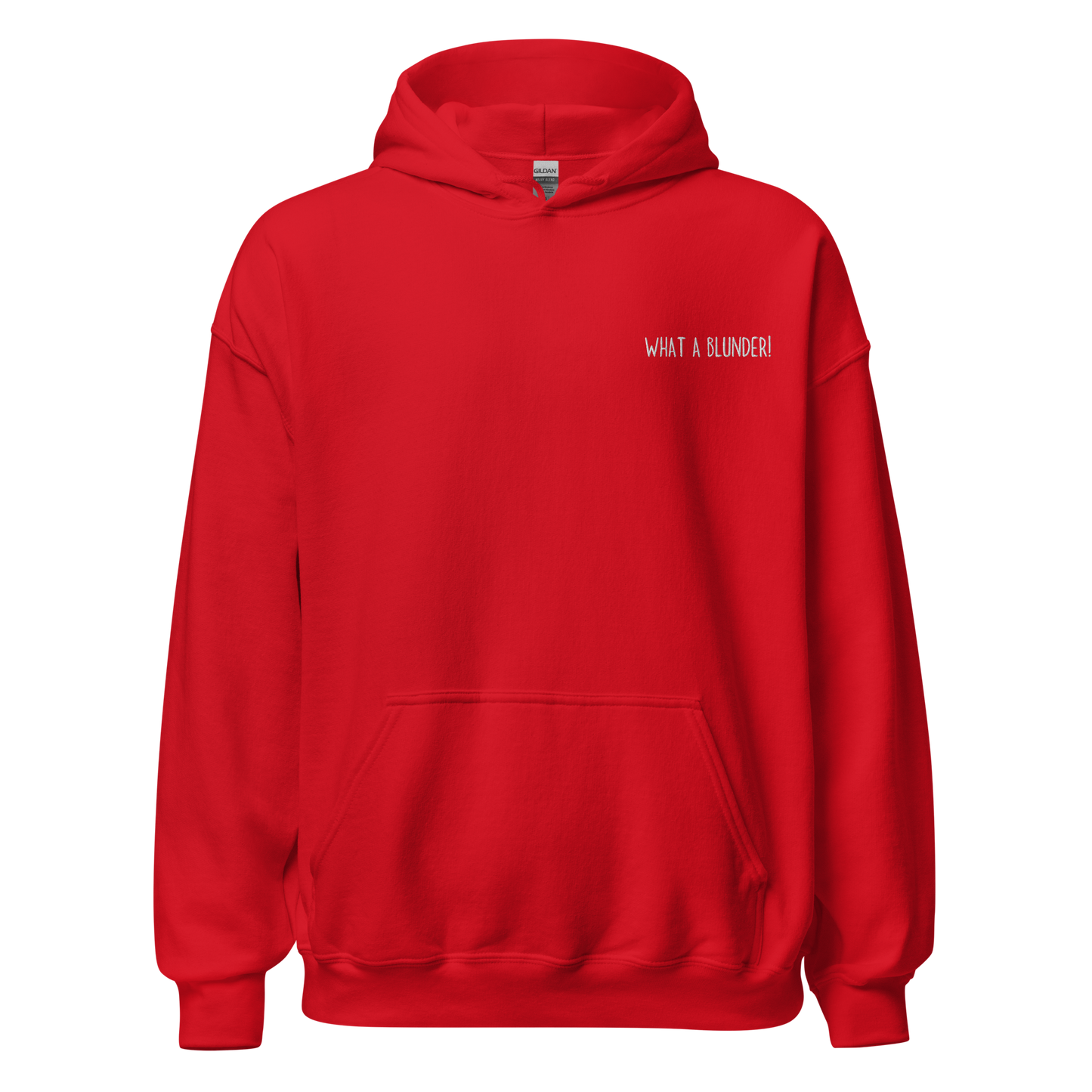 "WHAT A BLUNDER!" Pullover Hoodie