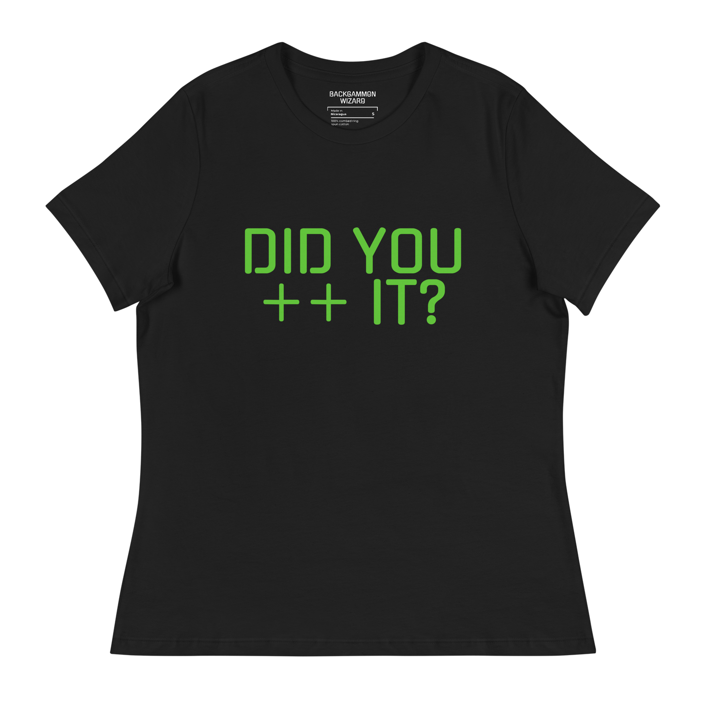 'DID YOU ++ IT?" Women's Shirt