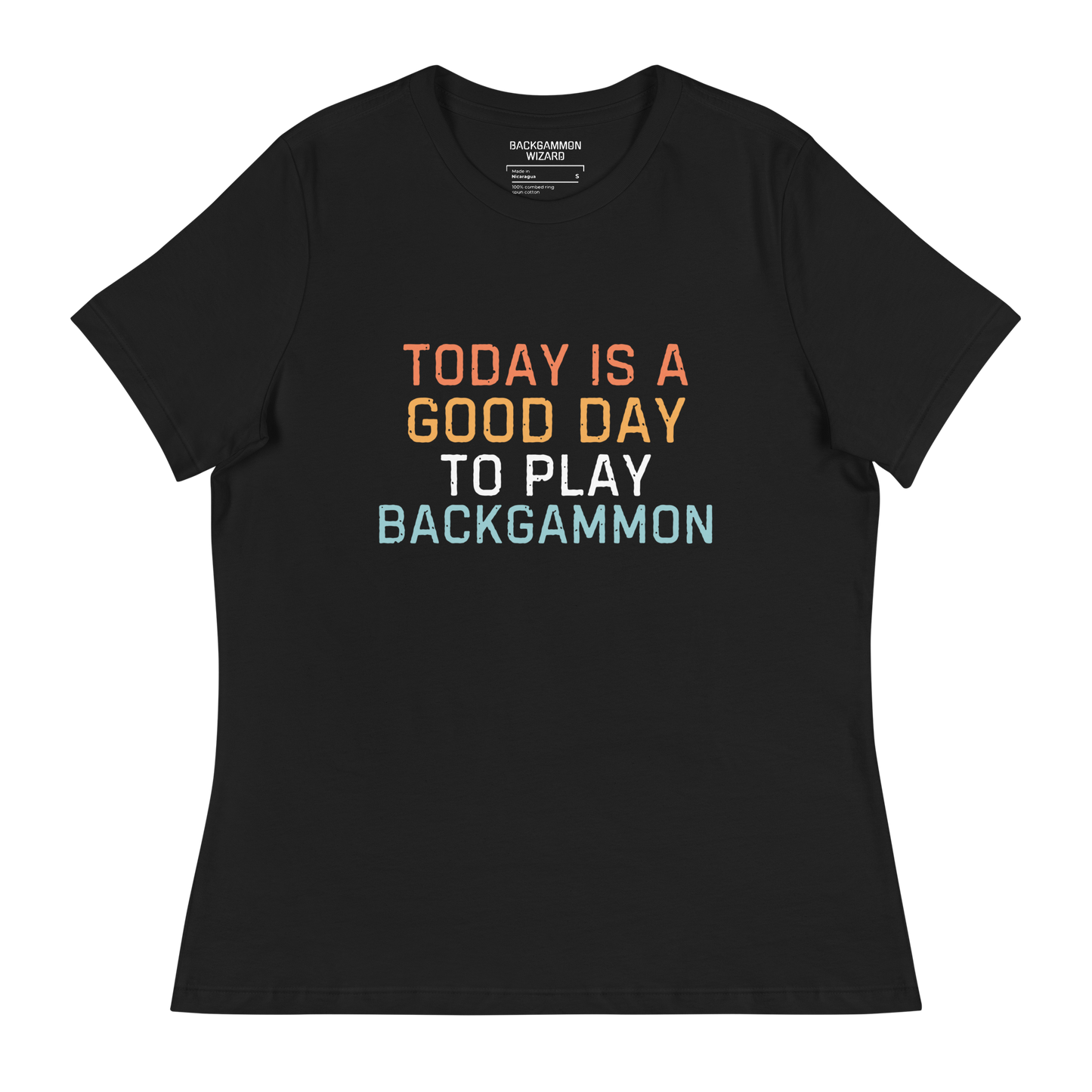 'TODAY IS A GOOD DAY TO PLAY BACKGAMMON' Women's Shirt