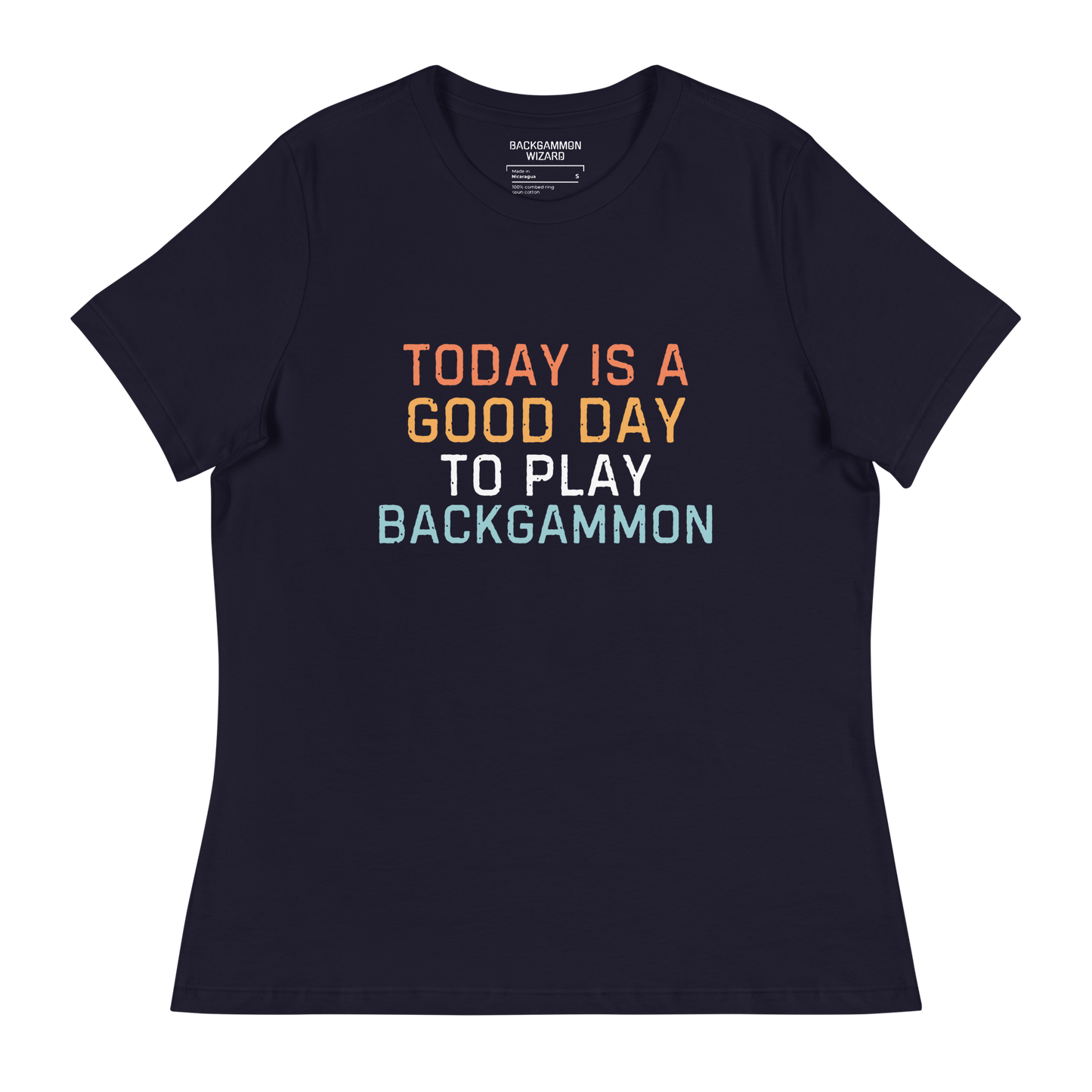 'TODAY IS A GOOD DAY TO PLAY BACKGAMMON' Women's Shirt